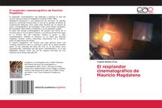 Обложка El resplandor cinematográfico de Mauricio Magdaleno