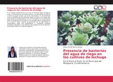 Portada del libro de Presencia de bacterias del agua de riego en los cultivos de lechuga