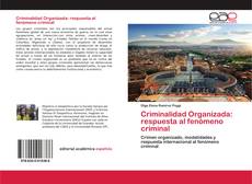 Couverture de Criminalidad Organizada: respuesta al fenómeno criminal