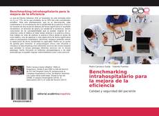Couverture de Benchmarking intrahospitalario para la mejora de la eficiencia