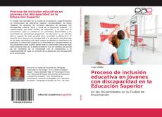 Portada del libro de Proceso de inclusión educativa en jóvenes con discapacidad en la Educación Superior