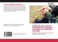 Couverture de Políticas del Estado Colombiano menores de edad en conflicto armado