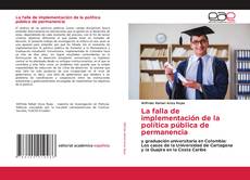 Обложка La falla de implementación de la política pública de permanencia