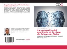 La evaluación del equilibrio en la clase de Educación Física kitap kapağı