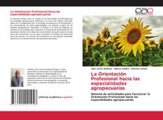 Borítókép a  La Orientación Profesional hacia las especialidades agropecuarias - hoz