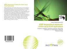 Обложка ADP-dependent medium-chain-acyl-CoA hydrolase