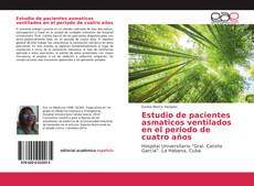 Copertina di Estudio de pacientes asmaticos ventilados en el periodo de cuatro años