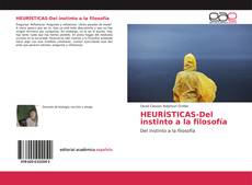 Borítókép a  HEURÍSTICAS-Del instinto a la filosofía - hoz