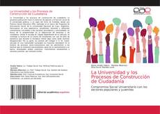 Bookcover of La Universidad y los Procesos de Construcción de Ciudadanía