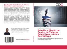 Portada del libro de Estudio y Diseño de Centro de Talleres Educativos y Áreas Recreativas