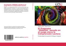 Couverture de El Programa "MIRASHI" basado en el juego eleva la Comprensión Lectora