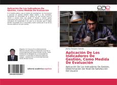 Borítókép a  Aplicación De Los Indicadores De Gestión, Como Medida De Evaluación - hoz
