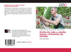 Portada del libro de Estilo de vida y adulto mayor. Dinámica de tiempo