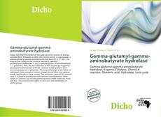 Copertina di Gamma-glutamyl-gamma-aminobutyrate hydrolase