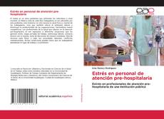 Bookcover of Estrés en personal de atención pre-hospitalaria