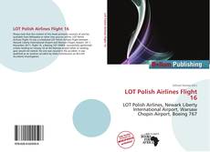 LOT Polish Airlines Flight 16 kitap kapağı