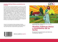 Capa do livro de Huellas hídricas física y económica de la leche 