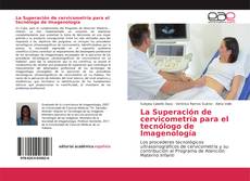 Capa do livro de La Superación de cervicometría para el tecnólogo de Imagenología 