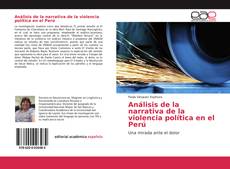 Análisis de la narrativa de la violencia política en el Perú kitap kapağı