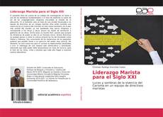 Borítókép a  Liderazgo Marista para el Siglo XXI - hoz