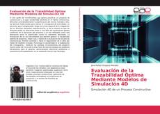 Capa do livro de Evaluación de la Trazabilidad Óptima Mediante Modelos de Simulación 4D 