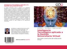 Copertina di Inteligencia Tecnológica aplicada a la Gestión Universitaria Virtual