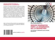 Buchcover von MEDIOS DINÁMICOS PARA LA ENSEÑANZA DE LA GEOMETRÍA