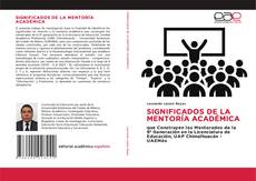 Bookcover of SIGNIFICADOS DE LA MENTORÍA ACADÉMICA