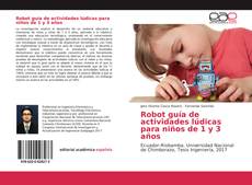 Bookcover of Robot guía de actividades lúdicas para niños de 1 y 3 años