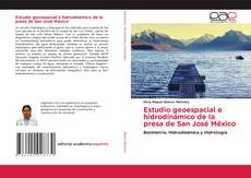 Portada del libro de Estudio geoespacial e hidrodinámico de la presa de San José México