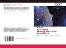 Bookcover of La escena transgeneracional traumática
