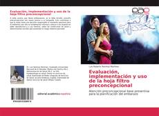 Buchcover von Evaluación, implementación y uso de la hoja filtro preconcepcional
