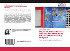 Buchcover von Mujeres musulmanas indias: encarceladas en la cotidianidad y religión
