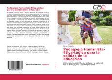 Portada del libro de Pedagogía Humanista-Ética-Lúdica para la calidad de la educación