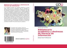 Borítókép a  Bibliotecario académico y destrezas de literacia de información - hoz