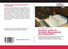 Análisis sobre la Gestión Documental de FECALBYP-I的封面