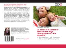 Copertina di La relación tamaño-afecto del afijo diminutivo -it- en español