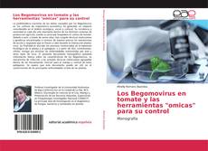 Buchcover von Los Begomovirus en tomate y las herramientas "omicas" para su control