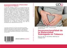 Copertina di Inconvencionalidad de la Maternidad Subrogada en Tabasco
