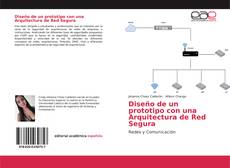 Capa do livro de Diseño de un prototipo con una Arquitectura de Red Segura 