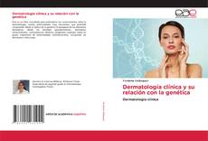 Portada del libro de Dermatología clínica y su relación con la genética