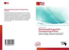 Mitochondrial protein-transporting ATPase的封面