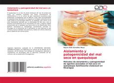 Buchcover von Aislamiento y patogenicidad del mal seco en quequisque