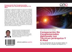 Portada del libro de Comparación De Conglomerados Aplicando Las Técnicas Jerárquica Y K-Med