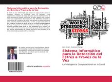 Capa do livro de Sistema Informático para la Detección del Estrés a Través de la Voz 