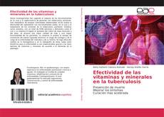 Bookcover of Efectividad de las vitaminas y minerales en la tuberculosis