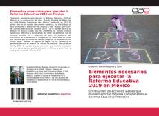 Capa do livro de Elementos necesarios para ejecutar la Reforma Educativa 2019 en México 