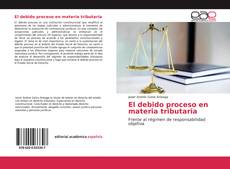 Bookcover of El debido proceso en materia tributaria