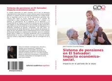 Capa do livro de Sistema de pensiones en El Salvador: Impacto económico-social. 