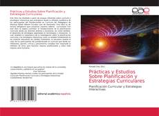 Prácticas y Estudios Sobre Planificación y Estrategias Curriculares的封面